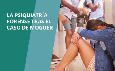La psiquiatría forense tras el caso de Moguer